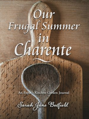 cover image of Our Frugal Summer in Charente
